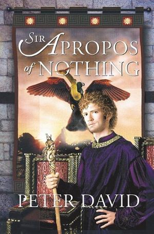 Cover Art for 9780743418416, Sir Apropos of Nothing by Peter David