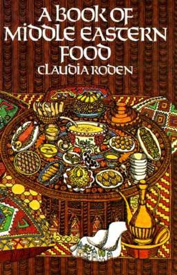 Cover Art for 9780394719481, A Book of Middle Eastern Food by Claudia Roden