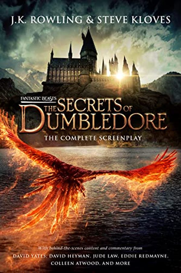 Cover Art for B09WF785D6, Fantastic Beasts: The Secrets of Dumbledore – The Complete Screenplay by J.k. Rowling, Steve Kloves