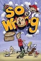 Cover Art for 9780994251770, So Wrong by Michael Wagner