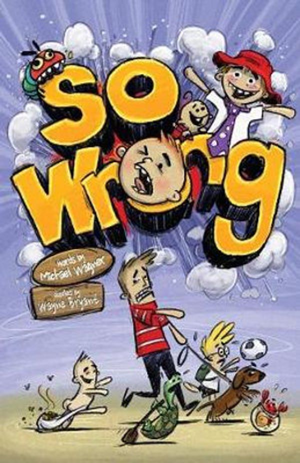 Cover Art for 9780994251770, So Wrong by Michael Wagner