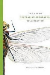 Cover Art for 9781742454726, The Art of Australian Geographic Illustration by Alasdair McGregor