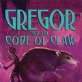 Cover Art for 9780786296965, Gregor and the Code of Claw by Suzanne Collins