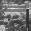 Cover Art for 9798679472754, Time and the Gods by Lord Dunsany