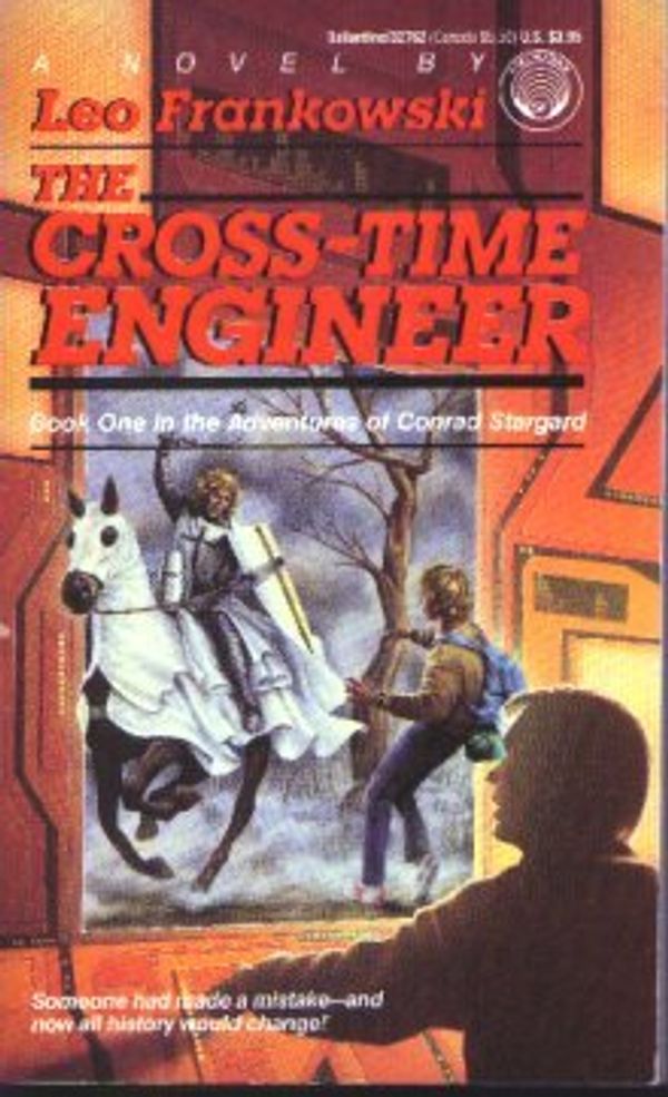 Cover Art for 9789993200796, The Cross-Time Engineer by Leo Frankowski