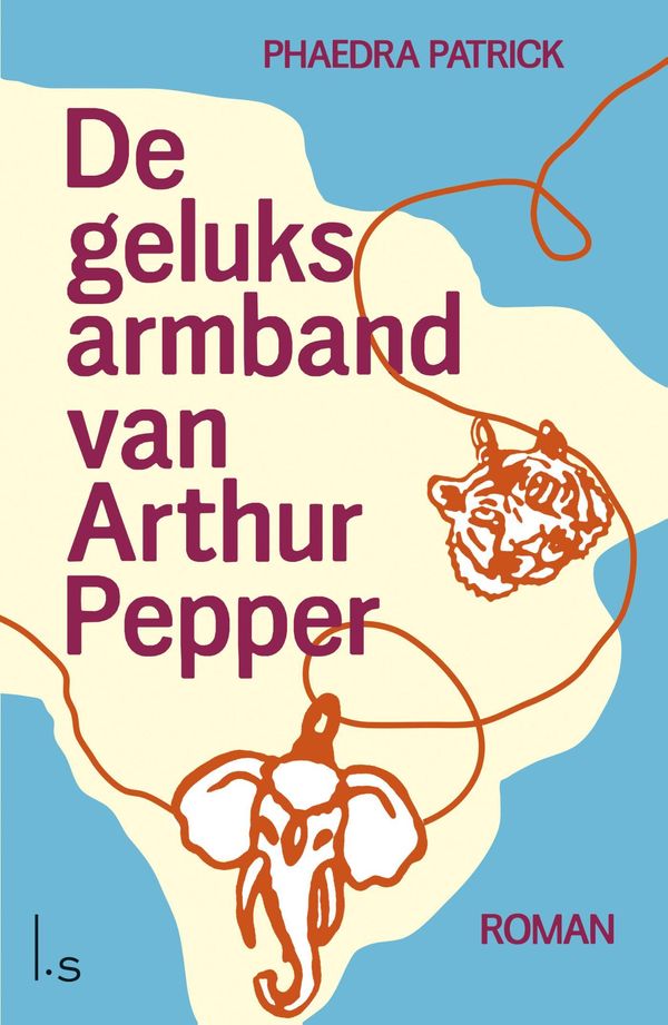 Cover Art for 9789024569151, De geluksarmband van Arthur Pepper by Inge Boesewinkel, Phaedra Patrick