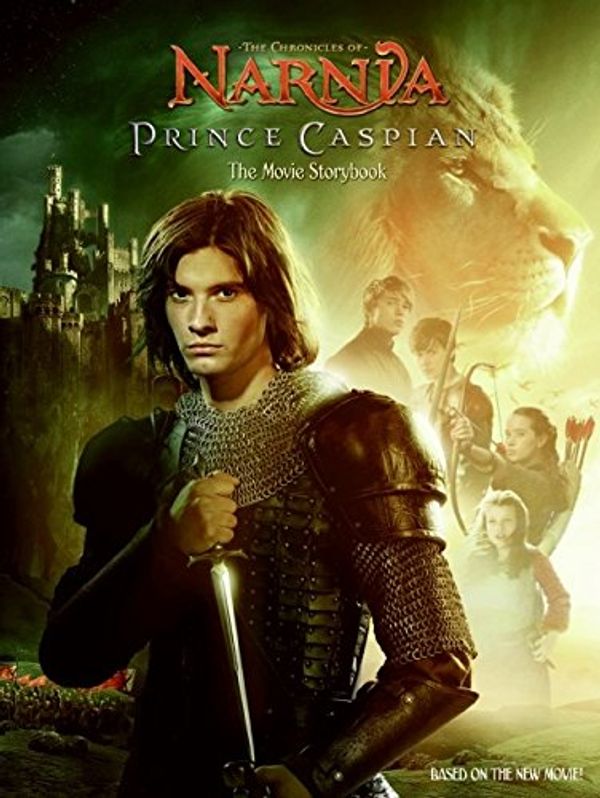 Cover Art for 9780061231643, The Chronicles of Narnia: Prince Caspian by Lana Jacobs, Andrew Adamson