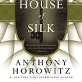 Cover Art for 9780316196987, The House of Silk by Anthony Horowitz