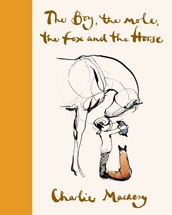 Cover Art for 9780063142787, The Boy, the Mole, the Fox and the Horse by Charlie Mackesy