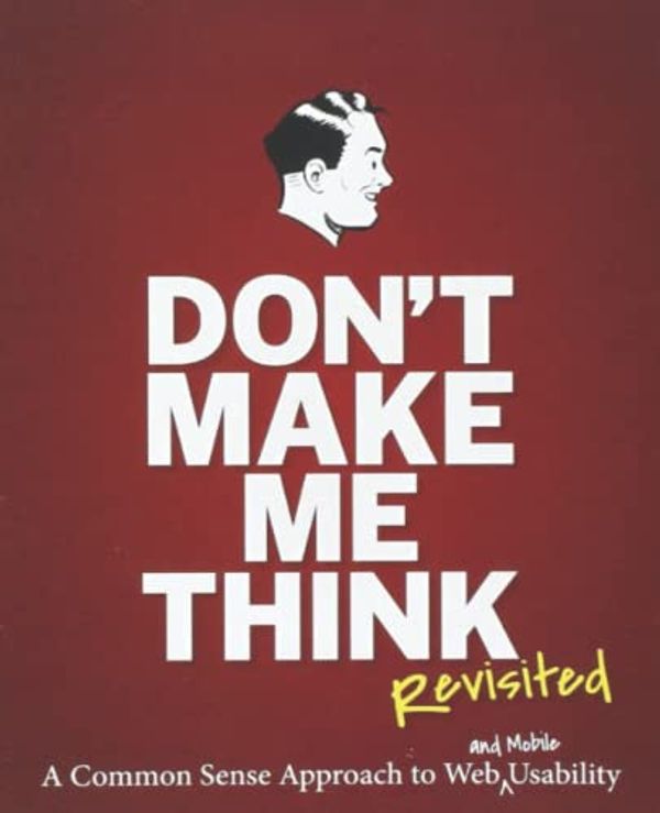 Cover Art for 9798361825622, [Don't] [Make] [Me] [Think], [Revisited] 3rd Edition by Steve Krug [Paperback] by Heramobosi