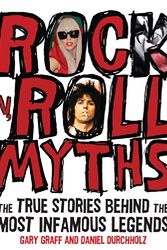 Cover Art for 9780760342305, Rock 'n' Roll Myths by Daniel Durchholz, Gary Graff
