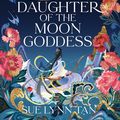 Cover Art for 9780063031326, Daughter of the Moon Goddess by Sue Lynn Tan