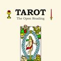 Cover Art for B00DNVYJDC, Tarot - The Open Reading by Ben-Dov, Yoav