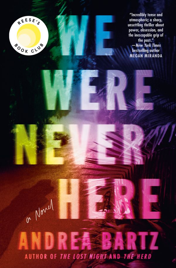 Cover Art for 9781984820464, We Were Never Here by Andrea Bartz