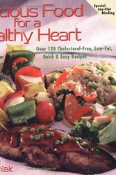 Cover Art for 9781570670770, Delicious Food for a Healthy Heart by Joanne Stepaniak