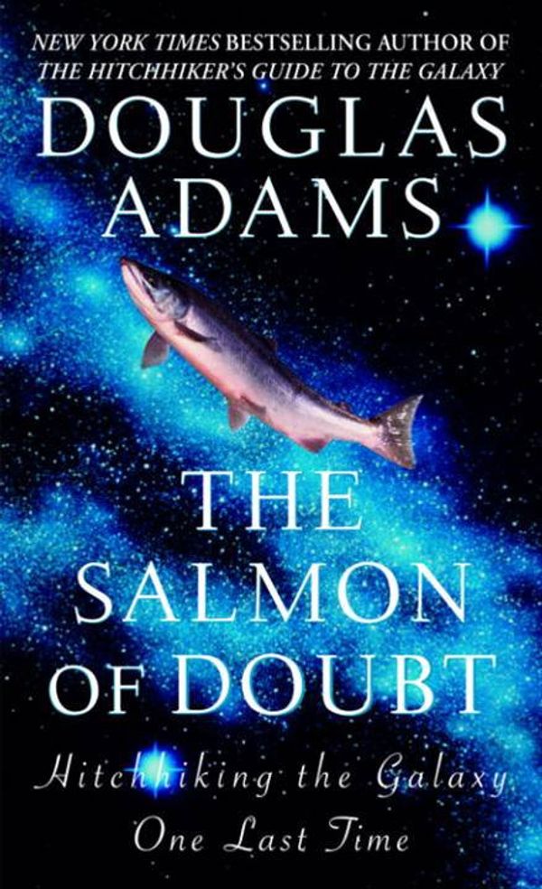 Cover Art for 9780345484499, The Salmon of Doubt by Douglas Adams
