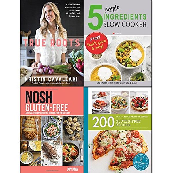Cover Art for 9789123662937, True roots, nosh gluten free, 200 gluten free recipes and 5 simple ingredients slow cooker 4 books collection set by Kristin Cavallari, Joy May, Louise Blair, Iota