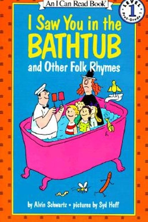 Cover Art for 9780064441513, I Saw You in the Bathtub and Other Folk Rhymes by Alvin Schwartz