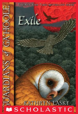 Cover Art for 9780545283458, Guardians policies as set of Ga'Hoole # 14: on Exile (EBK) [Paperback] by Kathryn Lasky