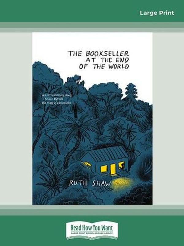 Cover Art for 9780369383778, The Bookseller at the End of the World by Ruth Shaw