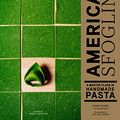 Cover Art for B07SHHZ9TT, American Sfoglino: A Master Class in Handmade Pasta by Evan Funke, Katie Parla