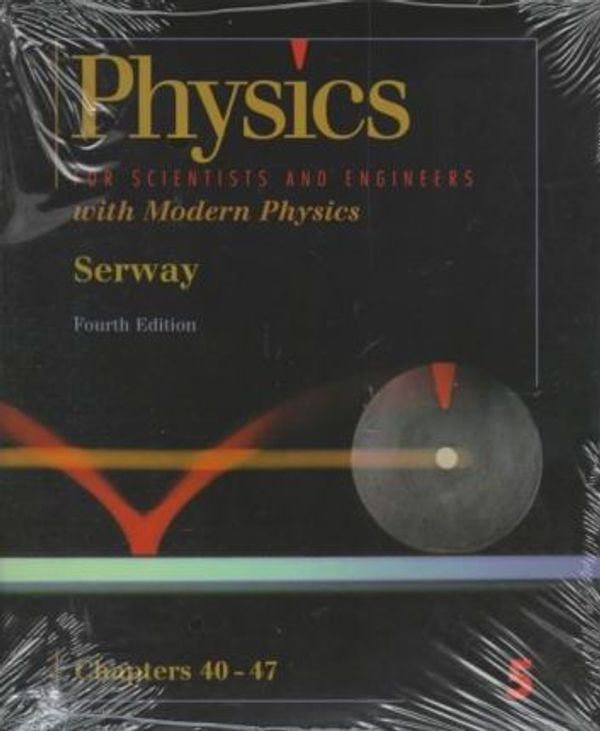 Cover Art for 9780030239687, Physics for Scientists and Engineers by Serway, Raymond A.