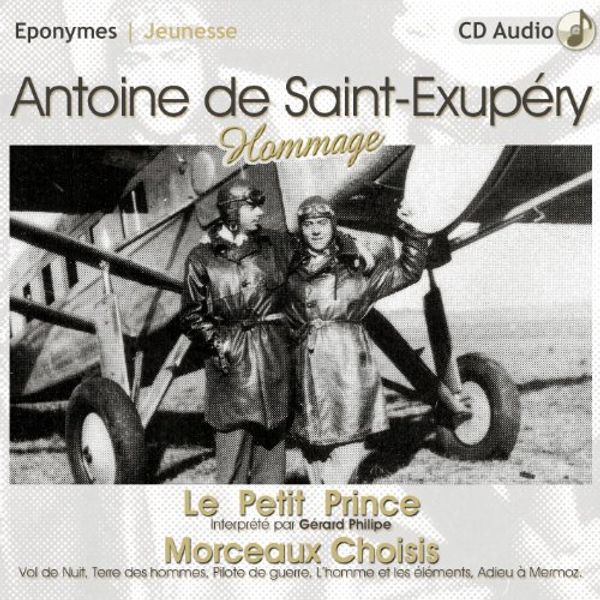 Cover Art for 9782365160711, ANTOINE DE SAINT-EXUPERY - HOMMAGE by Saint Exupery