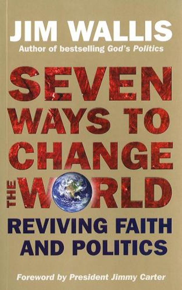 Cover Art for 9780745954004, Seven Ways to Change the World by Jim Wallis