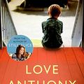 Cover Art for B0087K6DUG, Love Anthony by Lisa Genova