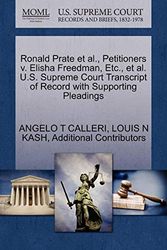 Cover Art for 9781270687184, Ronald Prate et al., Petitioners V. Elisha Freedman, Etc., et al. U.S. Supreme Court Transcript of Record with Supporting Pleadings by Angelo T. Calleri, Louis N. Kash, Additional Contributors