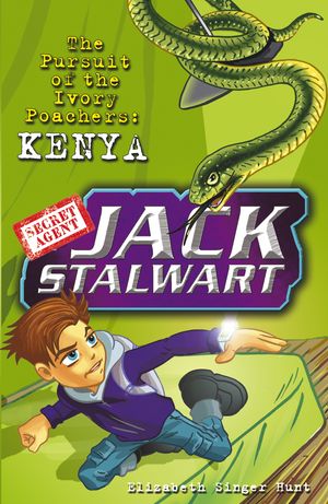 Cover Art for 9781862301283, Jack Stalwart: The Pursuit of the Ivory Poachers: Kenya: Book 6 by Elizabeth Singer Hunt
