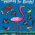 Cover Art for 9781406378641, Hooray for Birds! by Lucy Cousins