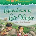 Cover Art for 9780375856501, Magic Tree House #43: Leprechaun In Late Winter by Mary Pope Osborne