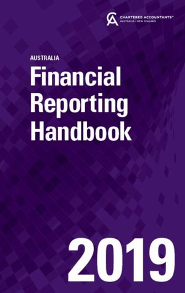 Cover Art for 9780730369813, Financial Reporting Handbook 2019 Australia by Caanz (Chartered Accountants Australia & New Zealand)