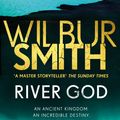 Cover Art for 9781785766886, River God by Wilbur Smith