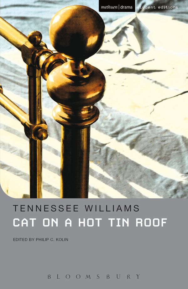 Cover Art for 9781474225205, Cat on a Hot Tin Roof: Methuen Student Editions by Tennessee Williams