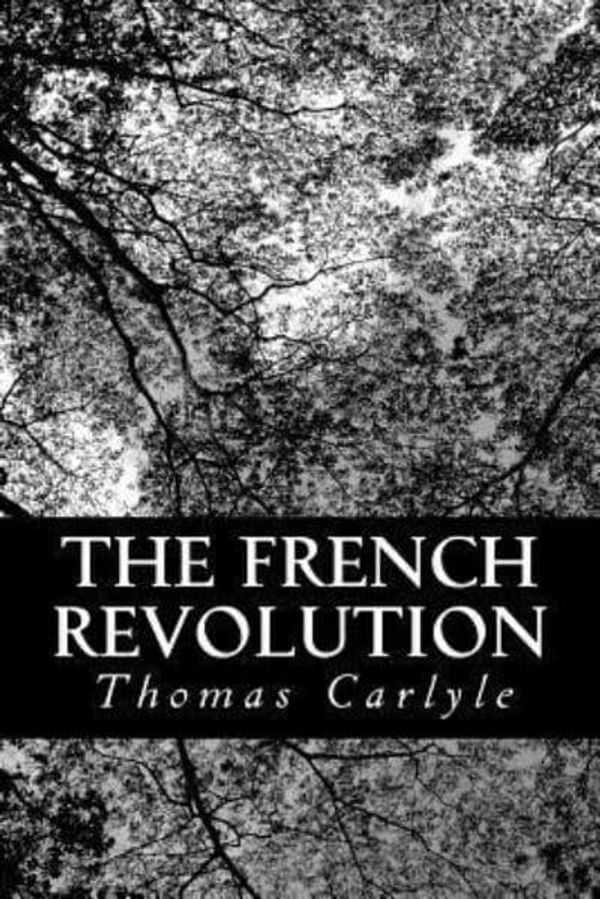 Cover Art for 9781481031493, The French Revolution by Thomas Carlyle