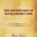 Cover Art for 9781615340927, The Adventures of Huckleberry Finn by Mark Twain