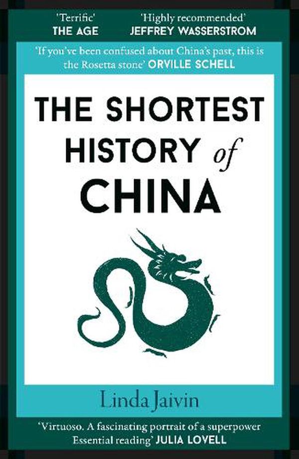 Cover Art for 9781913083250, The Shortest History of China by Linda Jaivin