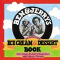 Cover Art for 9780761171126, Ben & Jerry's Homemade Ice Cream & Dessert Book by Ben Cohen, Jerry Greenfield, Nancy Stevens