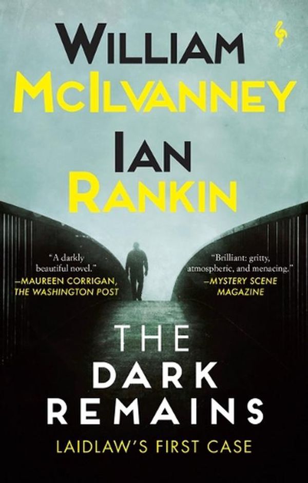 Cover Art for 9781609457839, The Dark Remains by William McIlvanney, Ian Rankin