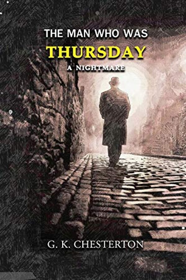 Cover Art for 9798682802166, The Man Who Was Thursday: A Nightmare: Annotated by G. K. Chesterton