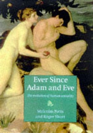 Cover Art for 9780521644044, Ever since Adam and Eve: The Evolution of Human Sexuality by Mary B. Rose