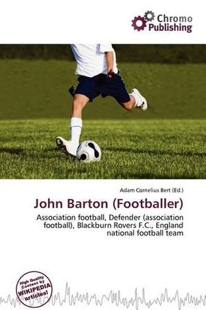Cover Art for 9786135732337, John Barton (Footballer) by Adam Cornelius Bert