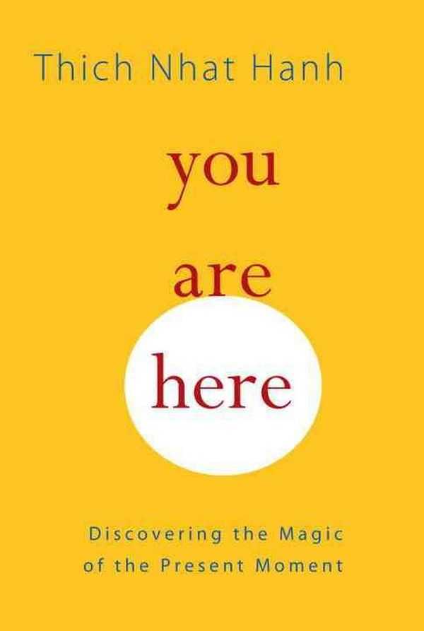 Cover Art for 9781590308387, You Are Here by Thich Nhat Hanh