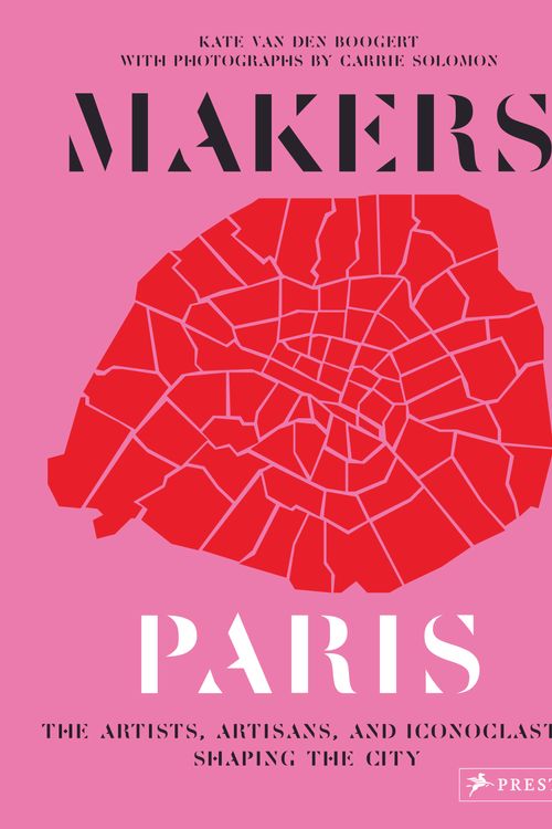 Cover Art for 9783791386225, Makers Paris by Van Den boogert, Kate