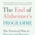 Cover Art for 9781473564169, The End of Alzheimer's Programme: The Practical Plan to Prevent and Reverse Cognitive Decline at Any Age by Dr Dale Bredesen