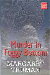 Cover Art for 9781568959474, Murder in Foggy Bottom by Margaret Truman