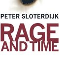 Cover Art for 9780231145237, Rage and Time by Peter Sloterdijk