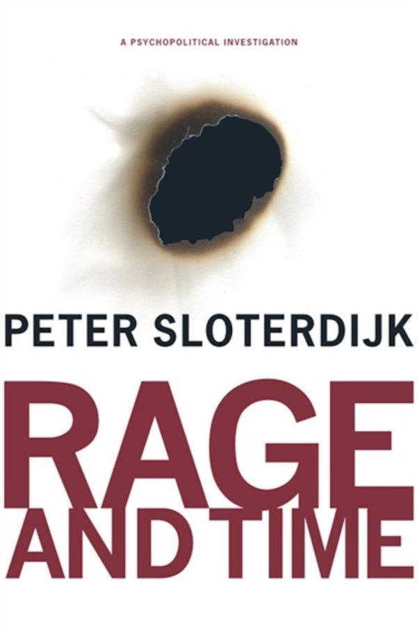 Cover Art for 9780231145237, Rage and Time by Peter Sloterdijk